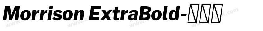 Morrison ExtraBold字体转换 Morrison ExtraBold字体转换